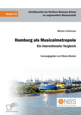 Caliman / Becker | Hamburg als Musicalmetropole. Ein internationaler Vergleich | E-Book | sack.de