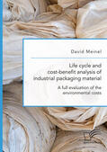 Meinel |  Life cycle and cost-benefit analysis of industrial packaging material. A full evaluation of the environmental costs | eBook | Sack Fachmedien