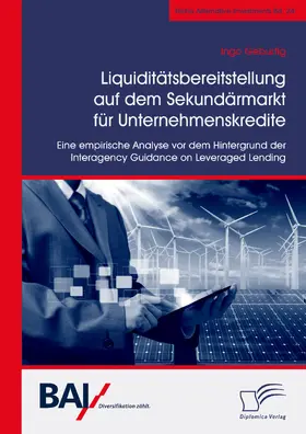 Geburtig |  Liquiditätsbereitstellung auf dem Sekundärmarkt für Unternehmenskredite: Eine empirische Analyse vor dem Hintergrund der Interagency Guidance on Leveraged Lending | eBook | Sack Fachmedien