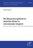 Schulz / Nadler |  Der Wasserrettungsdienst an deutschen Küsten im internationalen Vergleich | eBook | Sack Fachmedien