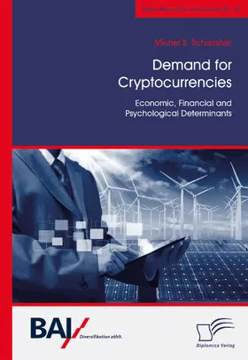Scharnitzki |  Demand for Cryptocurrencies: Economic, Financial and Psychological Determinants | eBook | Sack Fachmedien