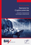 Scharnitzki |  Demand for Cryptocurrencies: Economic, Financial and Psychological Determinants | eBook | Sack Fachmedien
