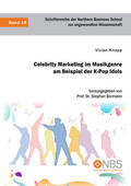 Knapp / Bormann |  Celebrity Marketing im Musikgenre am Beispiel der K-Pop Idols | eBook | Sack Fachmedien