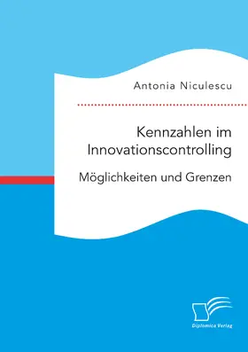 Niculescu | Kennzahlen im Innovationscontrolling. Möglichkeiten und Grenzen | E-Book | sack.de