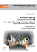 Kern / Daube |  Vorstandsvergütung und Unternehmenserfolg. Eine Analyse der Entwicklung von Vorstandsvergütungen ausgewählter börsennotierter Konzerne | eBook | Sack Fachmedien