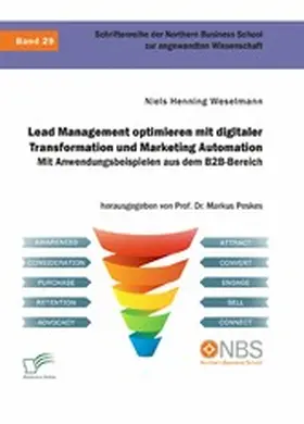 Weselmann / Peskes | Lead Management optimieren mit digitaler Transformation und Marketing Automation. Mit Anwendungsbeispielen aus dem B2B-Bereich | E-Book | www.sack.de