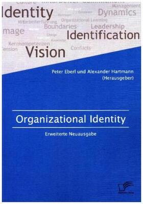 Hartmann / Eberl |  Organizational Identity. Erweiterte Neuausgabe | Buch |  Sack Fachmedien