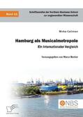 Caliman / Becker |  Hamburg als Musicalmetropole. Ein internationaler Vergleich | Buch |  Sack Fachmedien
