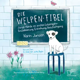 Jansen |  Die Welpen-Fibel. Junge Hunde im ersten Lebensjahr: Sozialisierung, Erziehung, Beschäftigung | Buch |  Sack Fachmedien