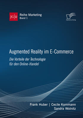 Huber / Kornmann / Wolnitz | Augmented Reality im E-Commerce. Die Vorteile der Technologie für den Online-Handel | Buch | 978-3-96146-733-4 | sack.de