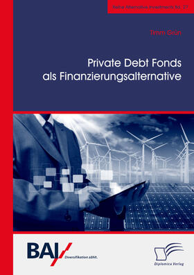 Grün | Private Debt Fonds als Finanzierungsalternative | Buch | 978-3-96146-831-7 | sack.de