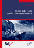 Grün |  Private Debt Fonds als Finanzierungsalternative | Buch |  Sack Fachmedien