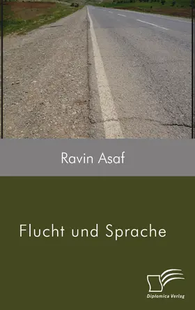 Asaf |  Flucht und Sprache | Buch |  Sack Fachmedien