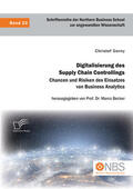Gorny / Becker |  Digitalisierung des Supply Chain Controllings. Chancen und Risiken des Einsatzes von Business Analytics | Buch |  Sack Fachmedien