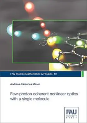 Maser / Neeb / Mecke |  Few-photon coherent nonlinear optics with a single molecule | Buch |  Sack Fachmedien