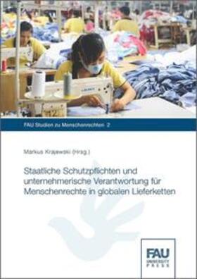Krajewski | Staatliche Schutzpflichten und unternehmerische Verantwortung für Menschenrechte in globalen Lieferketten | Buch | 978-3-96147-123-2 | sack.de