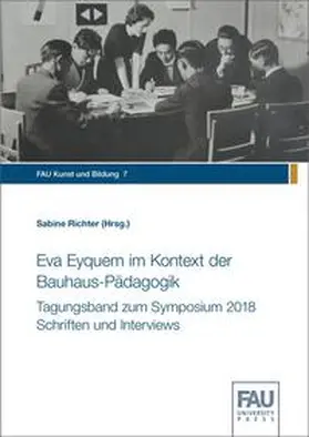 Richter |  Eva Eyquem im Kontext der Bauhaus-Pädagogik | Buch |  Sack Fachmedien