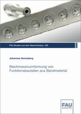 Henneberg / Franke / Hanenkamp |  Blechmassivumformung von Funktionsbauteilen aus Bandmaterial | Buch |  Sack Fachmedien