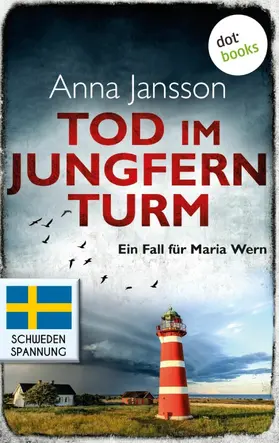 Jansson |  Tod im Jungfernturm: Ein Fall für Maria Wern - Band 3 | eBook | Sack Fachmedien