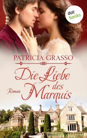Grasso |  Die Liebe des Marquis | eBook | Sack Fachmedien