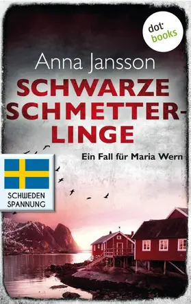 Jansson |  Schwarze Schmetterlinge: Ein Fall für Maria Wern - Band 4 | eBook | Sack Fachmedien