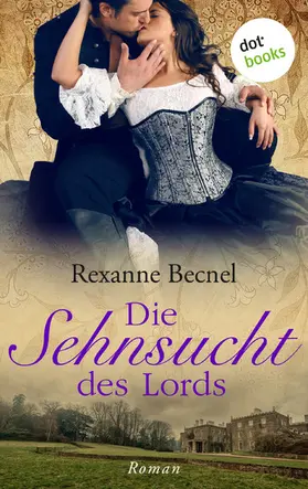 Becnel |  Die Sehnsucht des Lords | eBook | Sack Fachmedien