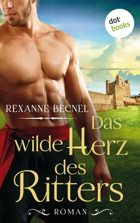 Becnel |  Das wilde Herz des Ritters | eBook | Sack Fachmedien