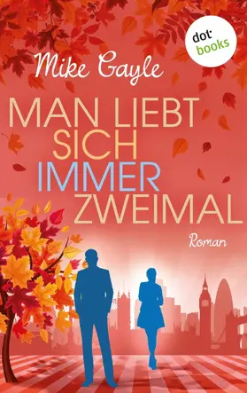 Gayle |  Man liebt sich immer zweimal | eBook | Sack Fachmedien