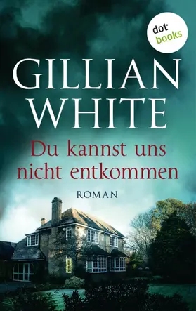 White |  Du kannst uns nicht entkommen | eBook | Sack Fachmedien