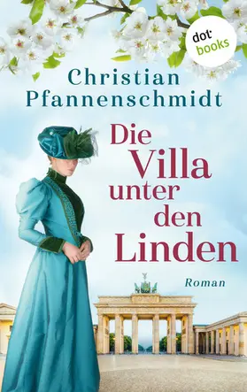 Pfannenschmidt |  Die Villa unter den Linden | eBook | Sack Fachmedien