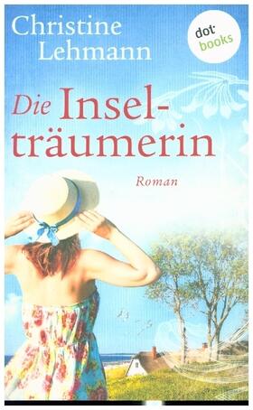 Lehmann |  Die Inselträumerin | Buch |  Sack Fachmedien