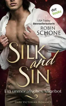 Schone |  Silk and Sin - Ein unmoralisches Angebot | eBook | Sack Fachmedien