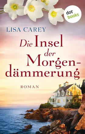 Carey |  Die Insel der Morgendämmerung | eBook | Sack Fachmedien