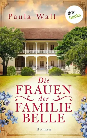 Wall |  Die Frauen der Familie Belle | eBook | Sack Fachmedien