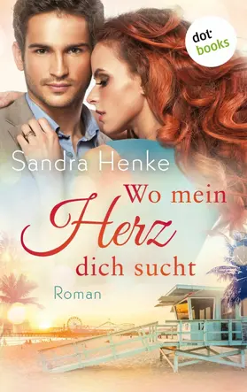 Henke |  Wo mein Herz dich sucht | eBook | Sack Fachmedien