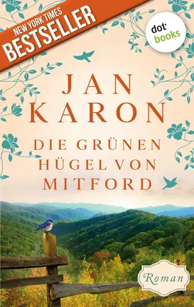 Karon |  Die grünen Hügel von Mitford - Die Mitford-Saga: Band 3 | eBook | Sack Fachmedien