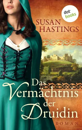 Hastings |  Das Vermächtnis der Druidin | eBook | Sack Fachmedien