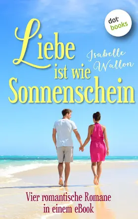 Wallon |  HOT SUMMER KISSES: Vier Romane in einem eBook | eBook | Sack Fachmedien