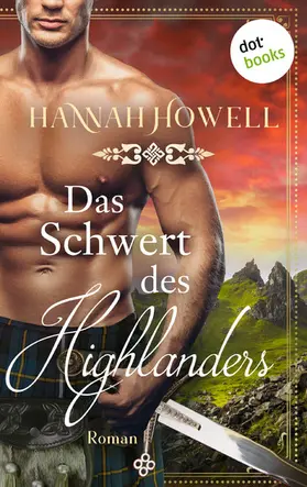 Howell | Das Schwert des Highlanders - Highland Heroes: Dritter Roman | E-Book | www.sack.de
