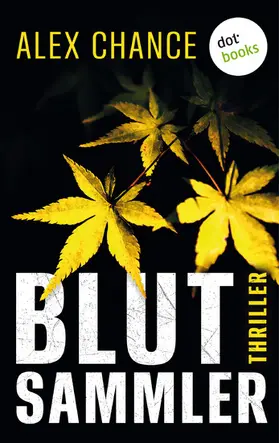 Chance |  Blutsammler: Eine brillante Psychotherapeutin - und ein eiskalter Serienkiller | eBook | Sack Fachmedien