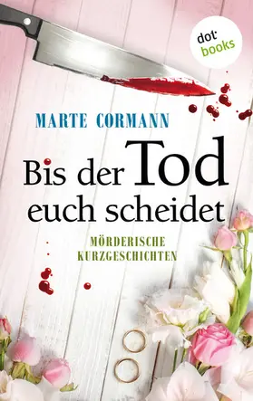 Cormann |  Bis der Tod euch scheidet | eBook | Sack Fachmedien