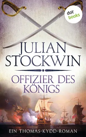 Stockwin |  Offizier des Königs: Ein Thomas-Kydd-Roman - Band 5 | eBook | Sack Fachmedien