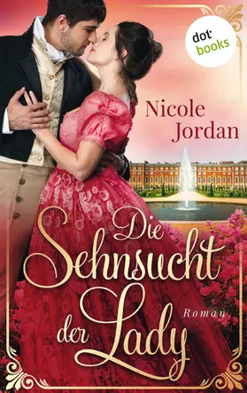 Jordan |  Die Sehnsucht der Lady: Regency Love - Band 2 | eBook | Sack Fachmedien