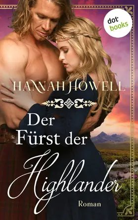 Howell |  Der Fürst der Highlander - Highland Lovers: Erster Roman | eBook | Sack Fachmedien