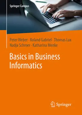 Weber / Lux / Gabriel | Basics in Business Informatics | Buch | 978-3-96149-036-3 | www.sack.de