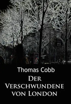 Cobb |  Der Verschwundene von London | eBook | Sack Fachmedien