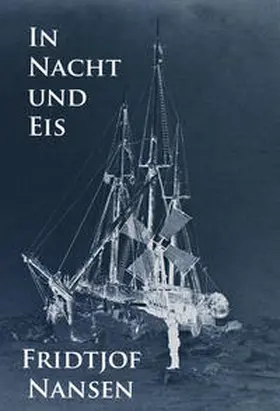 Nansen |  In Nacht und Eis | eBook | Sack Fachmedien