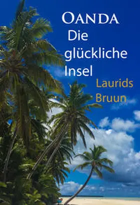 Bruun |  Oanda - Die glückliche Insel | eBook | Sack Fachmedien
