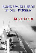 Faber |  Rund um die Erde in den 1920ern | eBook | Sack Fachmedien