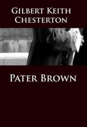 Chesterton |  Pater Brown | eBook | Sack Fachmedien